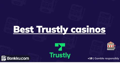 Top 10 Trustly Casinos: Find The Best Trustly Casino.